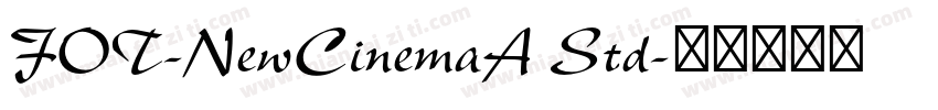FOT-NewCinemaA Std字体转换